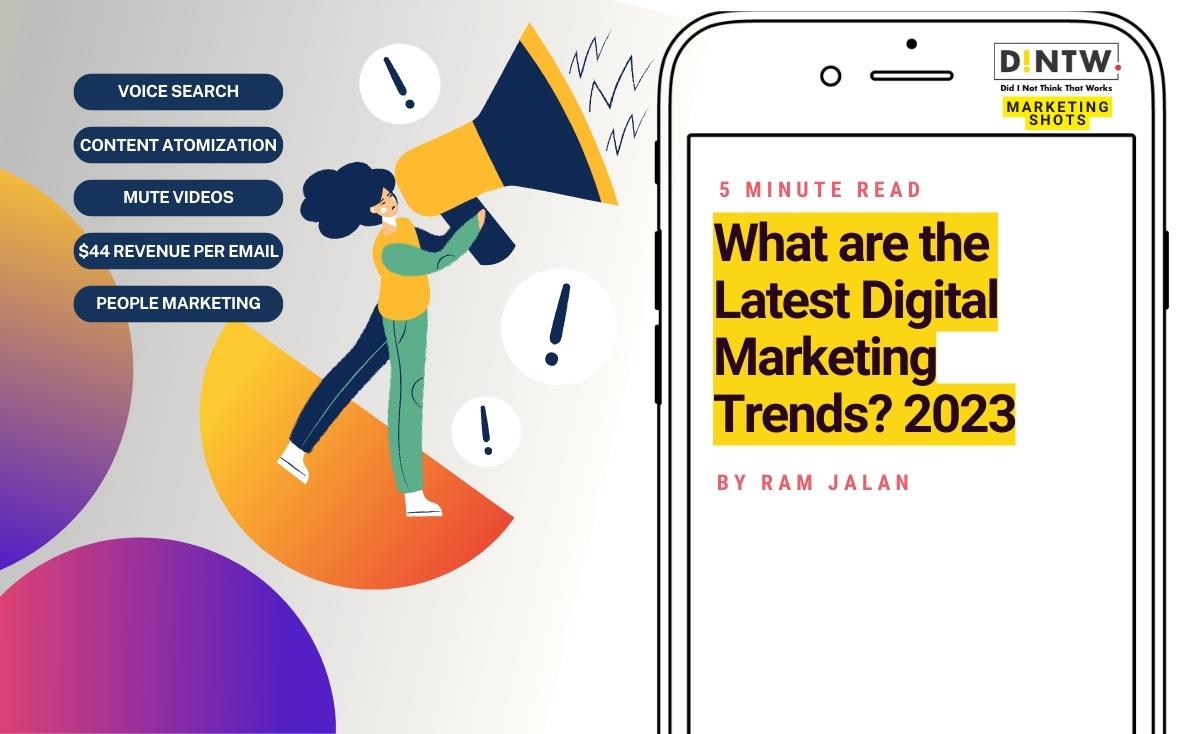 What are the Latest Digital Marketing Trends?